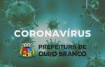 Ouro Branco monitora os 8 casos de coronavírus confirmado na cidade