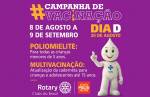 Rotary Clube apoia campanha de vacinação contra a Poliomielite; imunização vai até o dia 9 de setembro