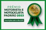 Estão abertas as inscrições para o Prêmio Motorista e Motociclista Padrão de Minas Gerais 2023 