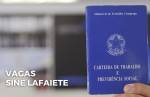 Sine Lafaiete oferece 76 oportunidades para a região