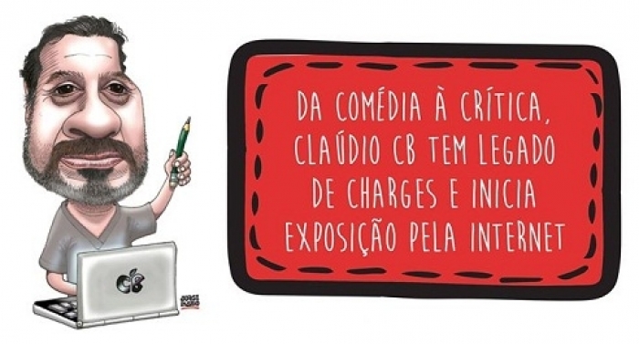 Da comédia à crítica, Claúdio CB tem legado de charges e inicia exposição pela internet