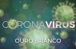 Ouro Branco não confirma novos casos de Covid-19, mas ocupação da rede hospitalar continua em 100%